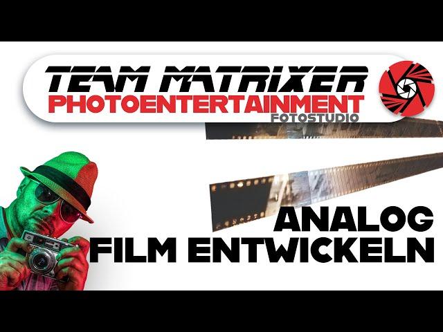 Analog Filmentwicklung | Team Matrixer #9