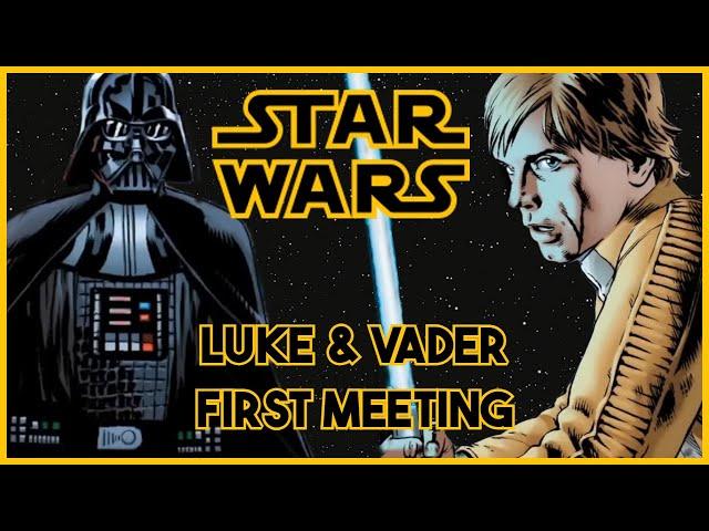 Luke & Darth Vader Meet For The First Time