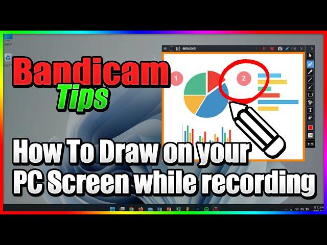 How to draw your computer screen while recording - Bandicam Screen Recorder