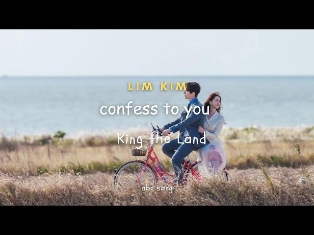 Lim Kim - Confess To You ( King the Land Parte 2. ) SUB ESPAÑOL