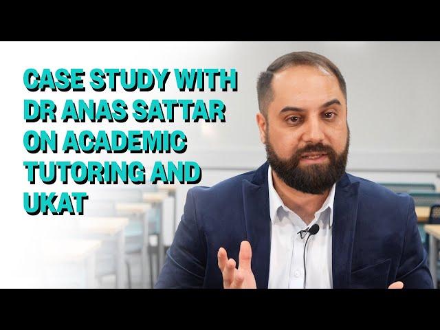 A CELT Case Study with Dr Anas Sattar on UK Academic Tutoring (UKAT)