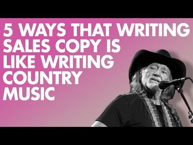 5 Ways That Writing Sales Copy is Like Writing Country Music