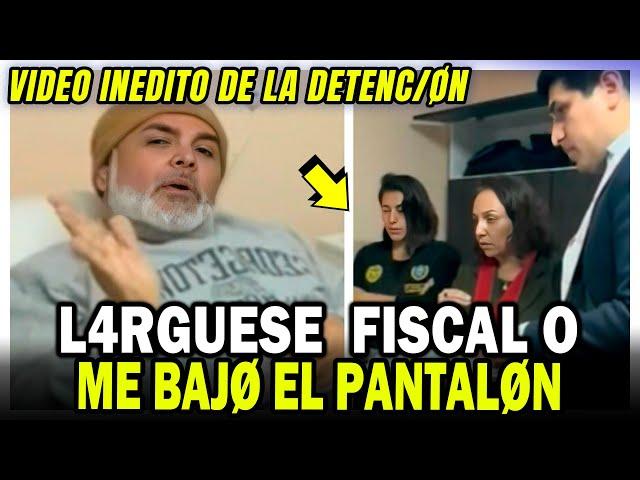 ANDRES HURTADO molesto por ser GRABADO en DETENCION y advierte a FISCAL "ME B4JO EL PANTALON"