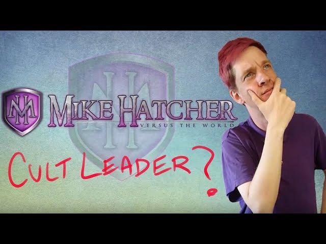 Is Mike Hatcher (The Magic Historian) A CULT LEADER???