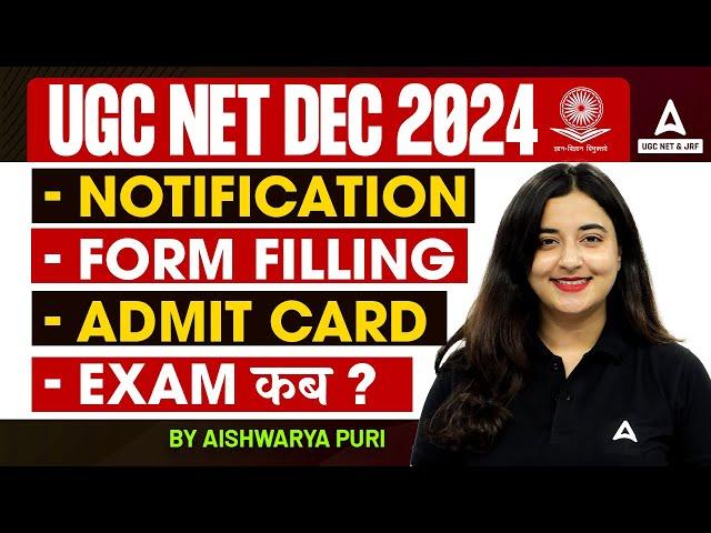 UGC NET December Notification 2024 | UGC NET Form Filling , Admit Card, Exam Date | Complete Details