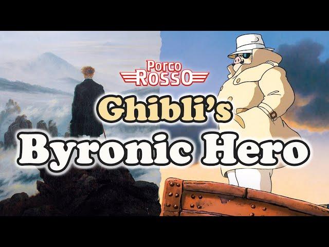 Porco Rosso: Miyazaki's Byronic Hero | Video Essay