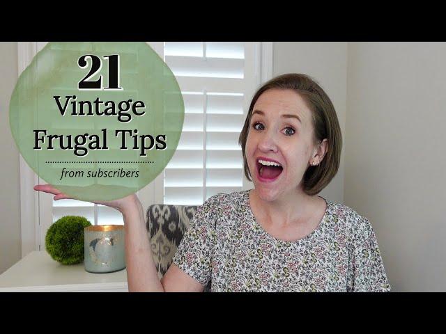 21 Frugal Tips From The Great Depression Era (from my Subscribers) PART 2 | FRUGAL LIVING HABITS