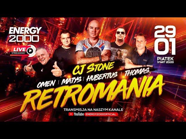 LIVE STREAM #PT.29.01 ENERGY 2000 pres. RETROMANIA  CJ STONE/ OMEN/ MATYS/ HUBERTUS/ THOMAS