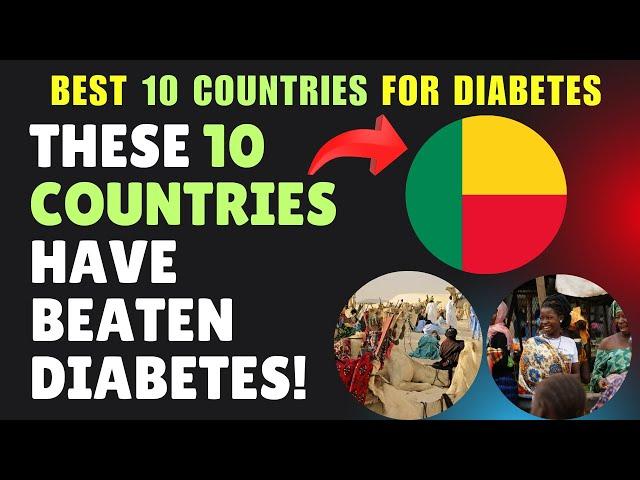 Top 10 Countries with the Lowest Diabetes Rates!