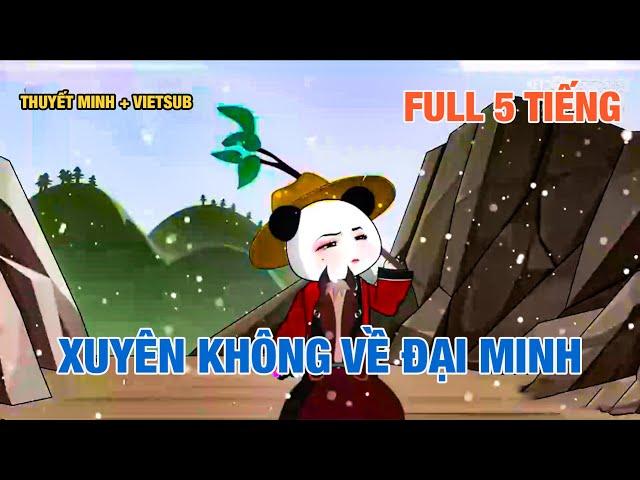 Xuyên Không Về Đại Minh FULL | Bé Mèo Vietsub