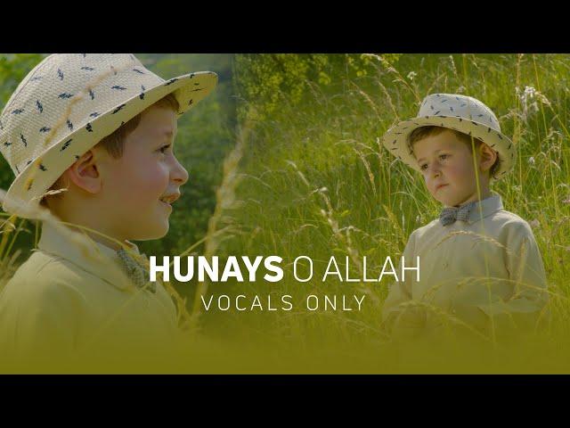 Hunays - O Allah (Vocals Only)