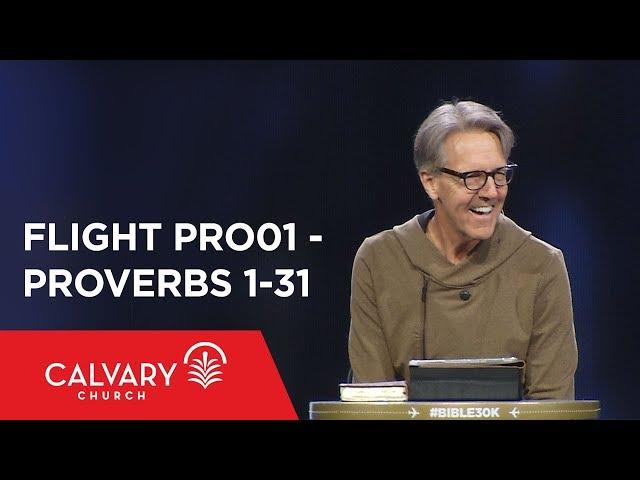 Proverbs 1-31 - The Bible from 30,000 Feet  - Skip Heitzig - Flight PRO01