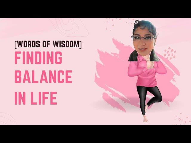 Finding Balance In Life [Words Of Wisdom] #short