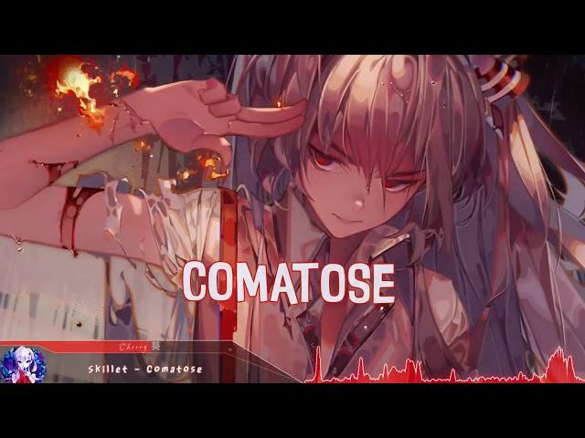 Nightcore - Comatose (Skillet) - (Lyrics)