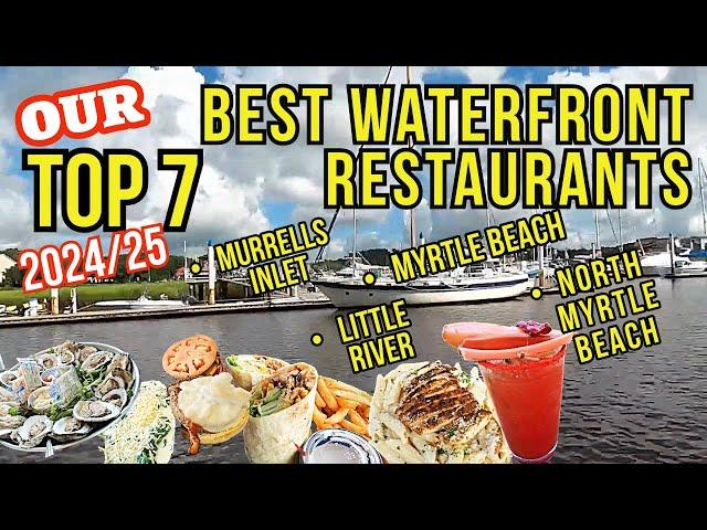 Top 7 Best Waterfront Restaurants with a view around Myrtle Beach – Atlantic Intracoastal Waterway