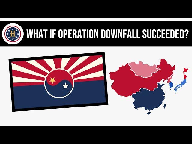 What If Operation Downfall Succeeded? | Alternate History