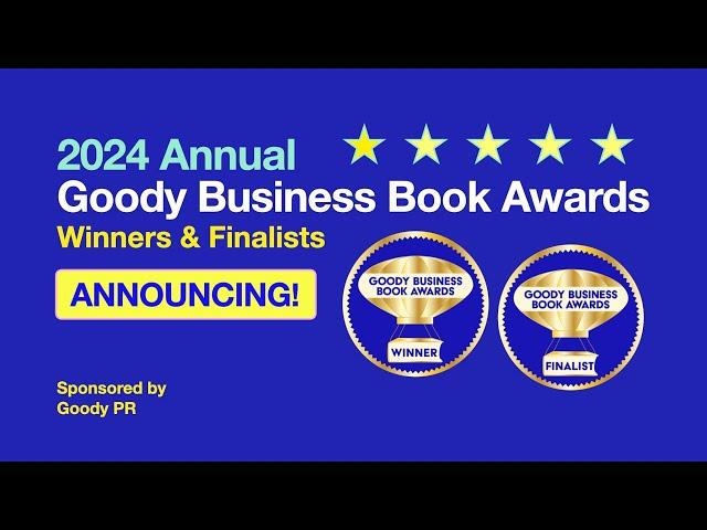 New 2024 Goody Business Book Awards Winners and Finalists Announced