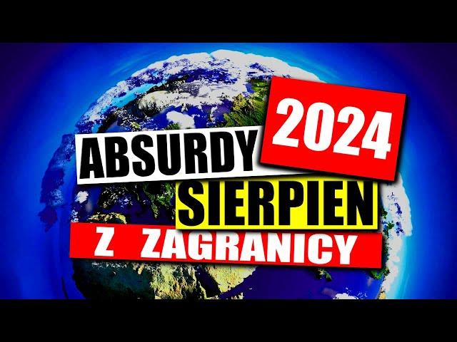 ABSURDY 2024 * SIERPIEŃ * Z ZAGRANICY