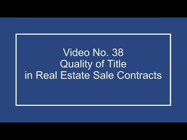 ProfDale Property Video 38 - Quality of Title