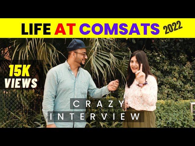 Life at  COMSATS  | ASKING COMSATS UNIVERSITY ISLAMABAD STUDENTS ABOUT THEIR UNIVERSITY LIFE