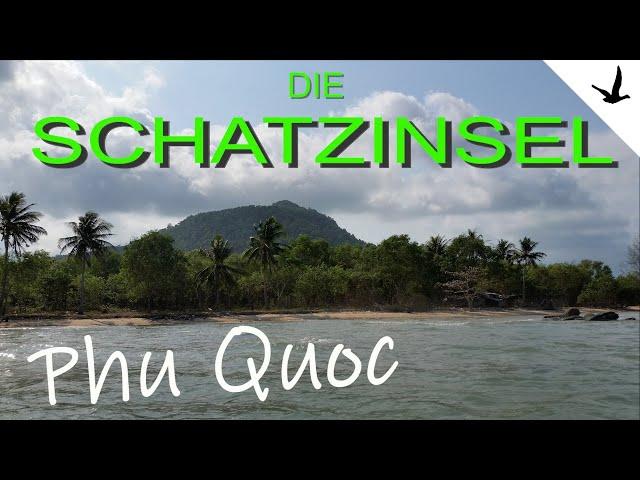 Vietnam 4 Wochen auf eigene Faust3. Teil: Die Insel Phu Quoc im Süden.