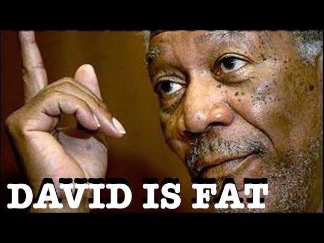 Morgan Freeman says that I’m fat?