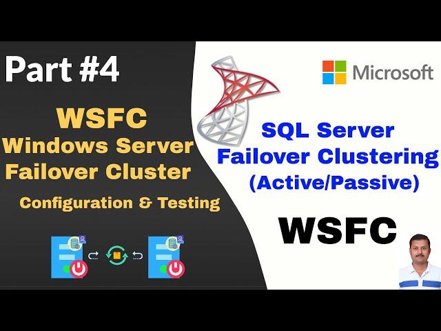 Windows Server Failover Clustering (WSFC) for SQL Server: Installation & Configuration Guide