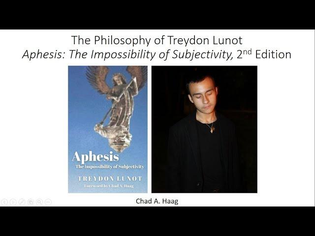 The Philosophy of Treydon Lunot Aphesis The Impossibility of Subjectivity 2nd Edition Review