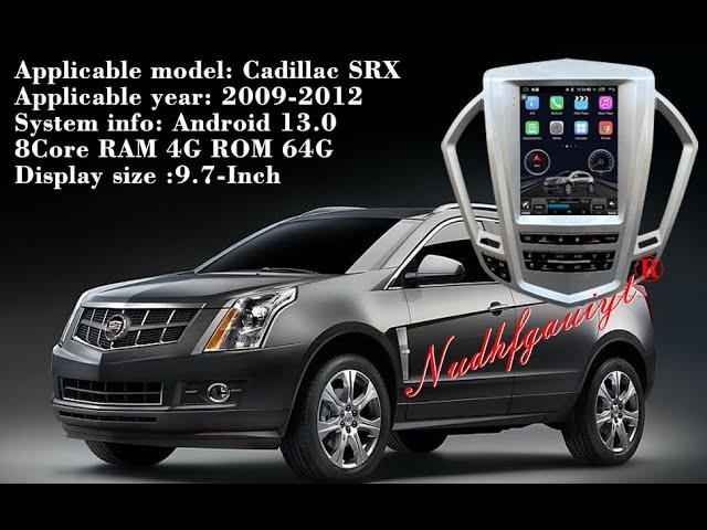 Android 13 Radio for Cadillac SRX 2009-2012 Android Radio 9.7-Inch Tesla Style IPS Touch Screen