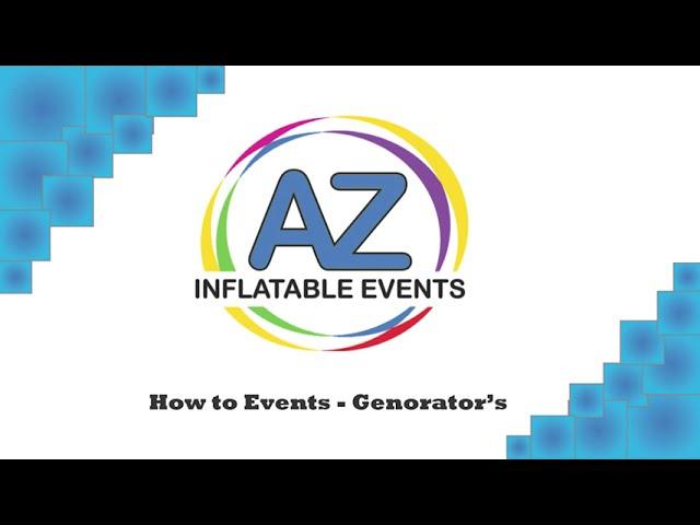 Arizona Inflatable Events - How to Use Generators