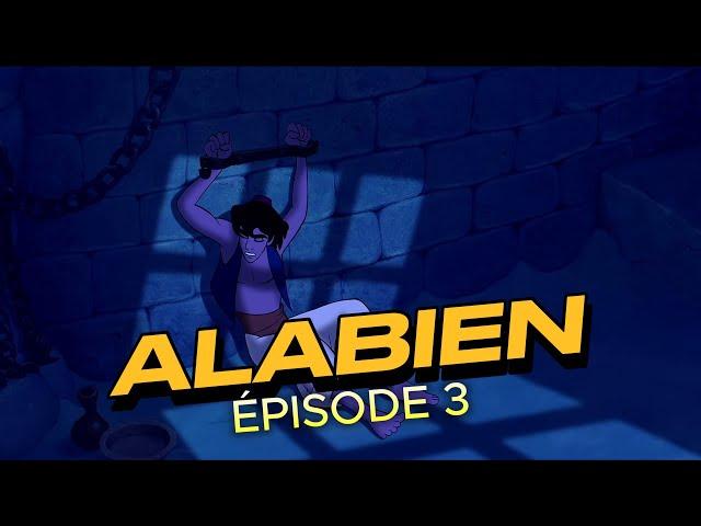 Alabien (Episode 3) (Parodie Aladdin)