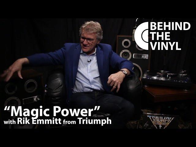 Behind The Vinyl: "Magic Power" with Rik Emmett from Triumph