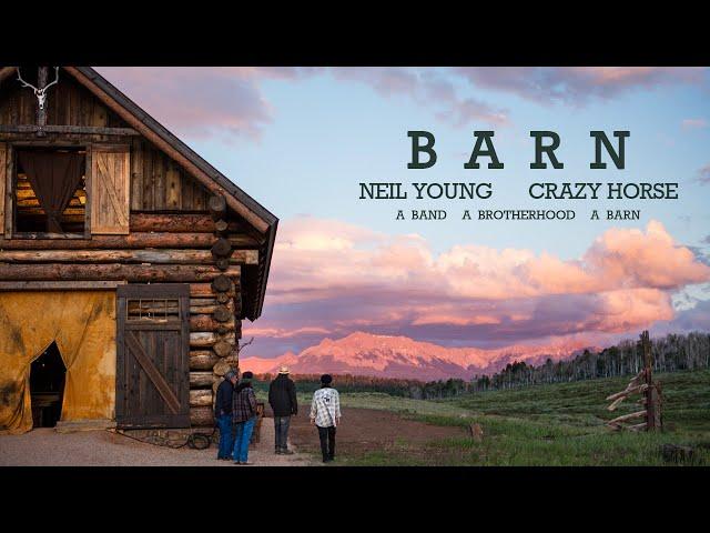 Neil Young & Crazy Horse - A Band A Brotherhood A Barn  (Official Documentary)