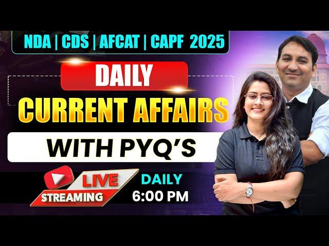 Daily Current Affairs + Static GK | Boost Your General Awareness for NDA/CDS/SSC/UPSC