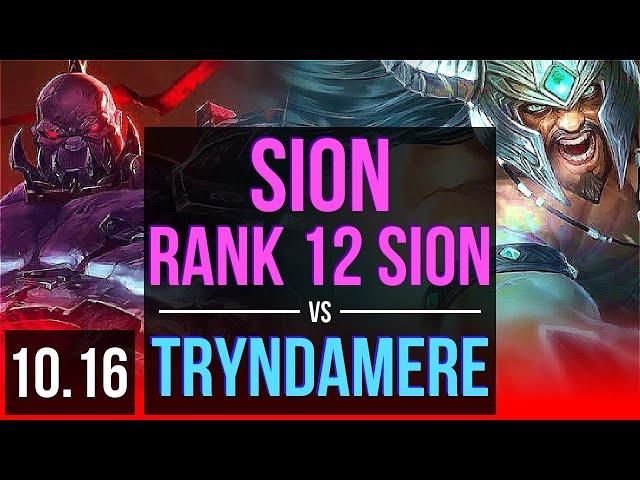 SION vs TRYNDAMERE (TOP) | 4 early solo kills, Rank 12 Sion, KDA 11/2/4 | NA Grandmaster | v10.16