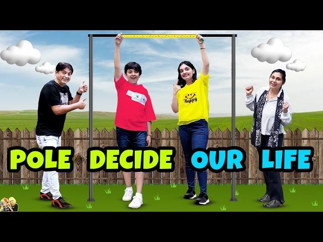 POLE DECIDE OUR LIFE | Who is taller Aayu or Pihu | Comedy Family Challenge | Aayu and Pihu Show