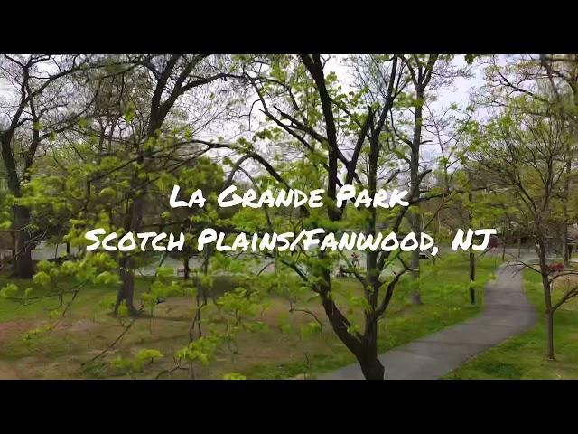 La Grande Park in Scotch Plains/Fanwood, NJ - Spring 2021