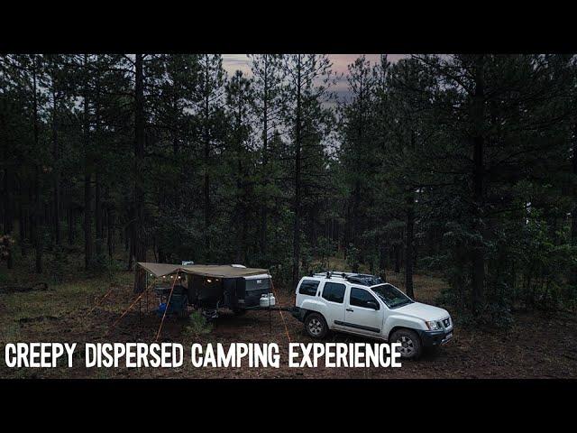 OUR CREEPIEST DISPERSED CAMPING EXPERIENCE