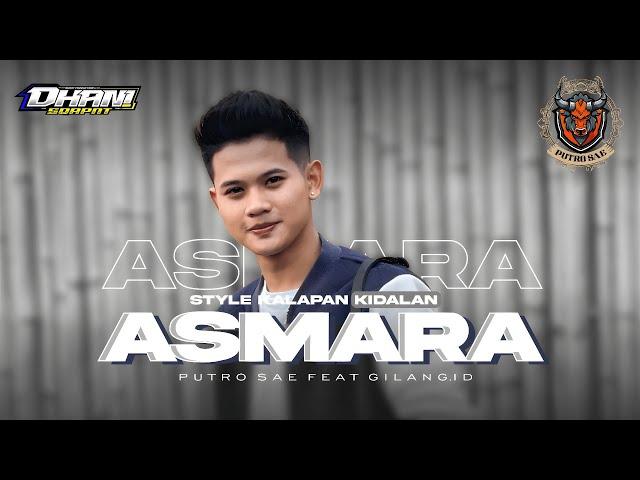 DJ BANTENGAN | ASMARA | JINGGLE PUTRO SAE FEAT GILANG | STYLE KALAPAN KIDALAN | BY DJ DHANI SQRPNT