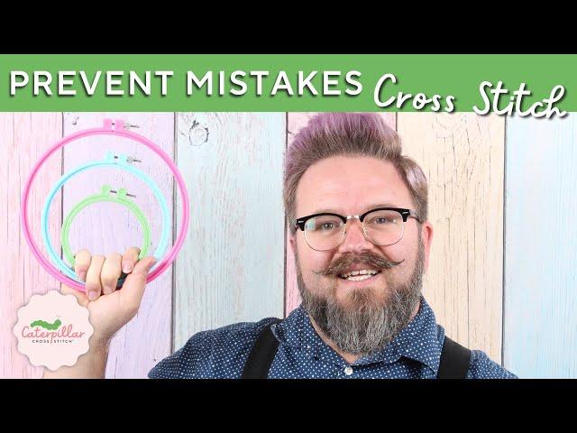 How to Prevent Cross Stitch Mistakes | Caterpillar Cross Stitch