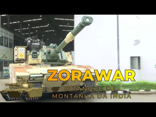 Zorawar, Tanque Leve de Montanha da Índia criado para conter ameaça chinesa! 26 toneladas de Poder!