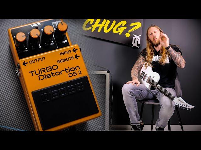 WILL IT CHUG? - BOSS TURBO DISTORTION DS-2