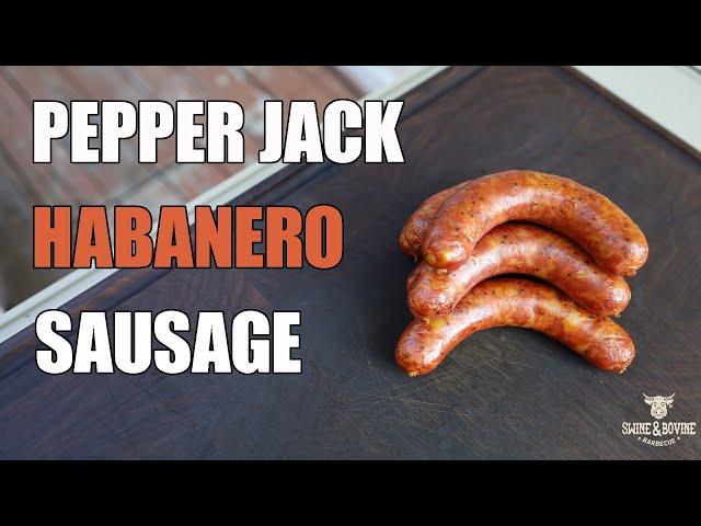 How to Make Homemade Pepper Jack Habanero Sausage | Swine & Bovine Barbecue