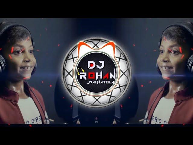 ROJ ROJ DEKHU TULE RAJA TU TU MNA RAJA RE PART 2 DJ TAPORI MIX DJ ROHAN X DJ NITESH WAI HATOLA