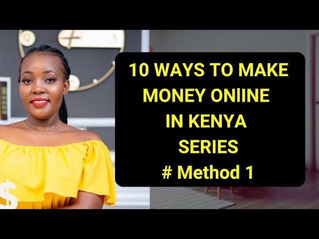 ONLINE JOBS IN KENYA THAT PAY THROUGH MPESA/ WAYS TO MAKE MONEY ONLINE IN KENYA.01 WAY