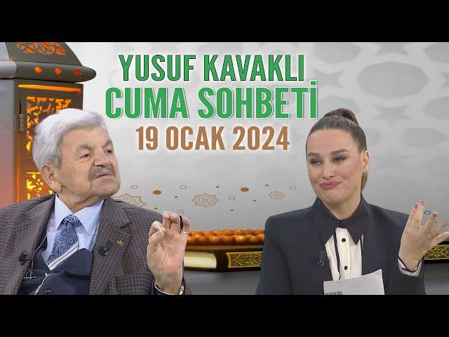 Yusuf Kavaklı Cuma Duası Hayatta Her Şey Var 19 Ocak 2024