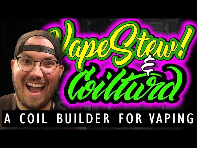 Coilturd on The VapeStew