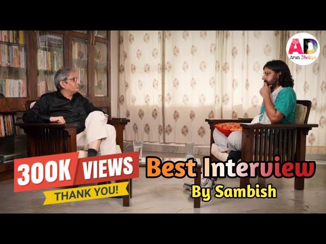 Best Interview Of Ravish Kumar NDTV With Sambish