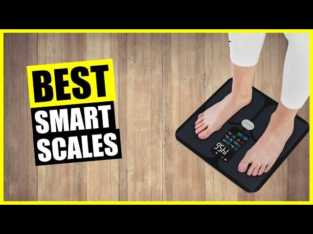 TOP: Best Smart Scale [2024]