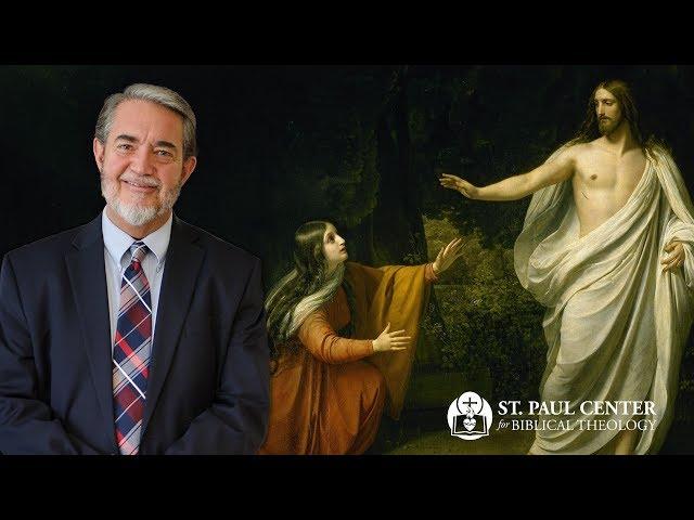 Scott Hahn on Jesus's words, "Do not touch me."